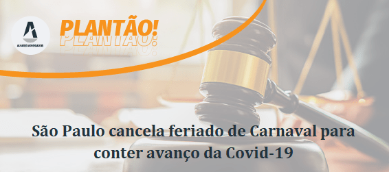 São Paulo cancela feriado de Carnaval para conter avanço da Covid-19